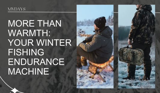 More Than Warmth: Your Winter Fishing Endurance Machine