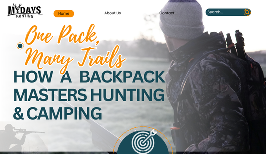 One Pack, Many Trails: How a Backpack Masters Hunting & Camping